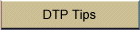 DTP Tips